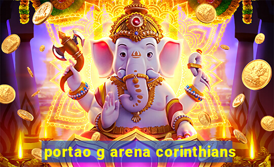 portao g arena corinthians